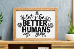 Let’s Be Better Humans Svg, Be Kind Svg, Self Love Svg. Product Image 10