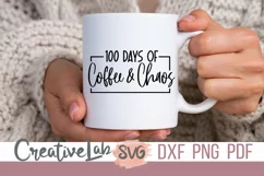 100 Days Of School SVG, Teacher SVG, Chaos Coordinator Product Image 2