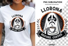Llorona Before Coffee PNG, Mexican Halloween Ghost, Spooky Product Image 1