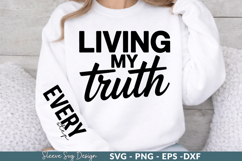 living my truth Sleeve SVG Designs,Positive quotes Sleeve SV Product Image 1