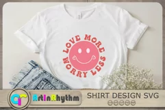 Love More Worry Less Svg, Love Svg, Smiley Face Svg Product Image 1