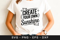 Create Your Own Sunshine Motivation SVG PNG Product Image 1