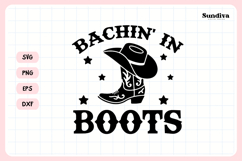 Cowgirl Bachelorette Party Saying SVG | Bachin in Boots Product Image 3