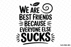 We are best friends svg | Sarcastic Svg | Svg Cut Files Product Image 1
