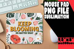 Blissful MOUSE MAT PNG Style, Flower Quote Product Image 1