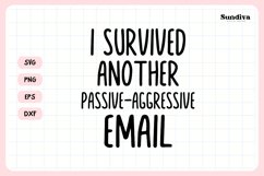 Funny Office Saying SVG | Another Passive Aggressive Email Product Image 3