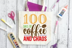 100 Days Of Coffee And Chaos SVG, School SVG Design Product Image 3