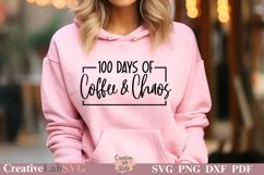 100 Days Of School SVG, Teacher SVG, Chaos Coordinator Product Image 1