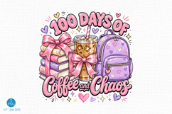 100 Days Of School Png, Coffee and Chaos Png Product Image 1