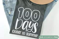 Teacher 100th Day Of School SVG | 100 Days Closer To Summer Product Image 2