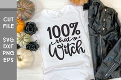 100 Percent that Witch, Hand Lettered Halloween SVG Product Image 3