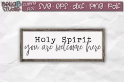 Holy Spirit You Are Welcome Here SVG, Christian Sign SVG Product Image 1