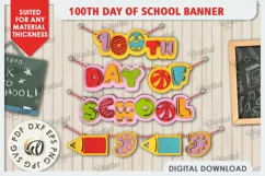 100th Days of School Banner LaserCut. School Banner Sign SVG Product Image 1
