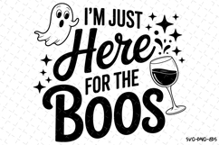 I&#039;m just here for the Boos Svg | Halloween Svg | Svg Files Product Image 1