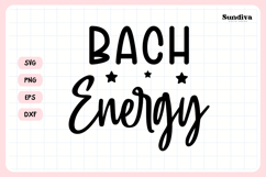 Bachelorette Party Saying SVG | Bach Energy Product Image 3