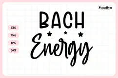 Bachelorette Party Saying SVG | Bach Energy Product Image 3