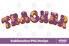 Floral Teacher Png Retro Flowers School Kids Sublimation Product Image 1