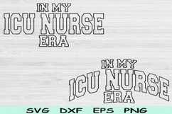 In My ICU Nurse Era Svg Png Cut Files, ICU Nurse Svg Files Product Image 1