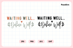 Funny Christian Saying SVG | Waiting Well Define Well Product Image 3
