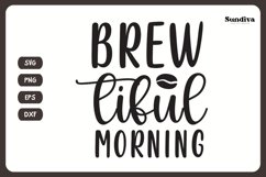 Coaster Quote SVG | Coffee Saying - Brewtiful Morning Product Image 3