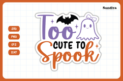 Funny Halloween Sticker | Too Cute To Spook Product Image 3