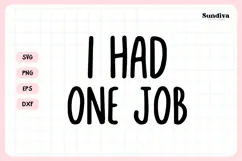 Funny Pet Tag Saying SVG | I Had One Job Product Image 3