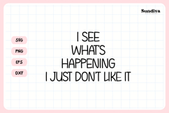 Funny Office Saying SVG | I See What's Happening Product Image 3