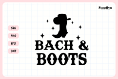 Cowgirl Bachelorette Party Saying SVG | Bach &amp; Boots Product Image 3