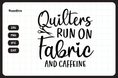 Funny Quilting Quote SVG For Quilters | Fabric and Caffeine Product Image 3