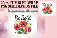 RADIANT SMILES 20oz TUMBLER WRAP, Flowers Quote Product Image 1