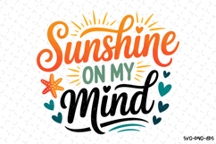 Sunshine on my mind svg | Summer Svg | Svg Cut File Product Image 1