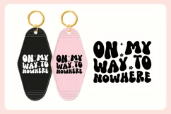 Funny Sarcastic Motel Keychain SVG | OMW To Nowhere Product Image 3