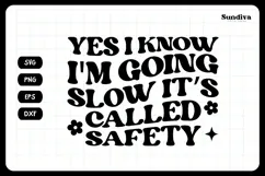 Funny Car Sticker Saying | Vehicle Decal - I'm Going Slow Product Image 3