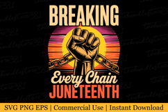 Juneteenth Breaking Every Chain since 1865 Svg | Svg File Product Image 1