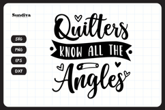 Funny Quilting Quote SVG For Quilters | Know All The Angles Product Image 3
