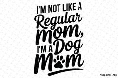 I&#039;m a Dog Mom Svg | Svg Cut Files | Digital Download Product Image 1