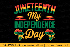 Juneteenth is my Independence Day Svg | Svg Cut Files Product Image 1