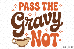 Pass the Gravy Not Svg | Halloween Svg | Svg Cut Files Product Image 1