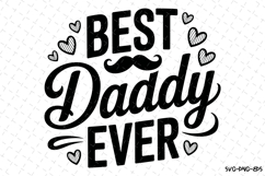 Best Daddy Ever svg | Father&#039;s day Svg | Svg Files Product Image 1