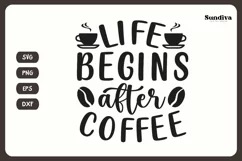 Coaster Quote SVG | Coffee Saying - Life Begins After Coffee Product Image 3