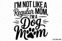 I&#039;m a Dog Mom Svg | Svg Cut Files | Digital Download Product Image 1