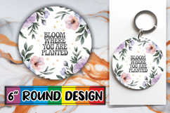 Whimsical Keychain Circle Sublimation, Flower Quote Product Image 1