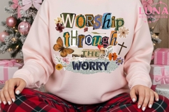 Worship Through The Worry Png, Jesus PNG, Bible Verse png Product Image 5