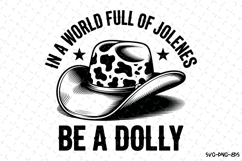 In a world full of jolenes Be a Dolly svg Design | Svg Files Product Image 1
