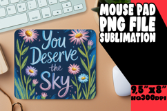 Sweet Mouse Pad Sublimation Ideas, Girl Quote Product Image 1