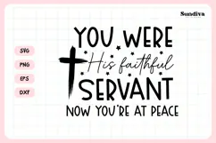 Christian Memorial Quote SVG | His Faithful Servant Product Image 3