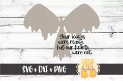 Your Wings Were Ready But Our Hearts Were Not SVG PNG DXF Product Image 2