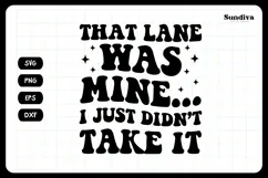 Funny Car Sticker Saying | Vehicle Decal - That Lane Product Image 3