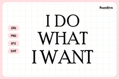 Funny Pet Tag Saying SVG | I Do What I Want Product Image 3