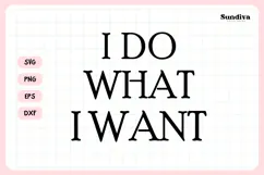 Funny Pet Tag Saying SVG | I Do What I Want Product Image 3